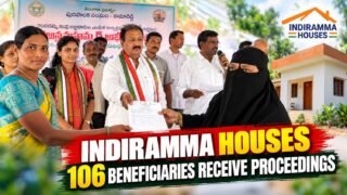 ఇందిరమ్మ ఇళ్ల పథకంలో 106 మంది లబ్ధిదారులకు ప్రొసీడింగ్స్ పంపిణీ